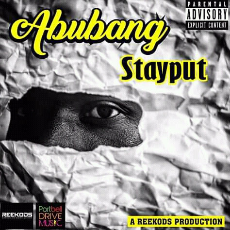 Stayput has dropped “Abubang” new single off forthcoming album