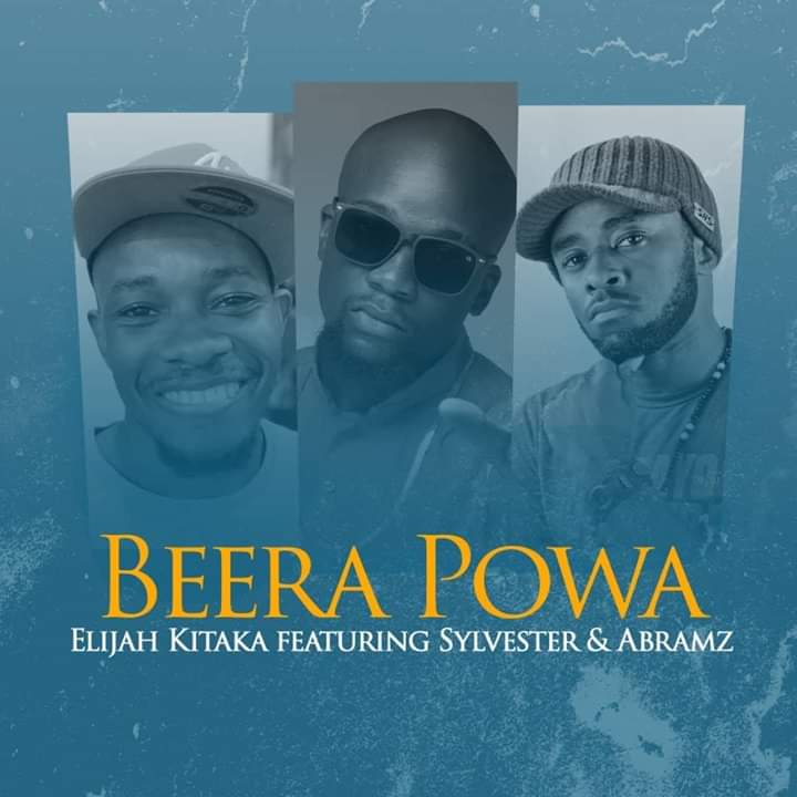 Listen to “Beera Powa” – Elijah Kitaka feat. Sylvester and Abramz
